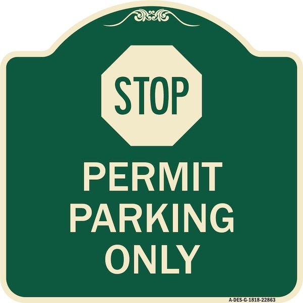 Stop Permit Parking With StopHeavy-Gauge Aluminum Architectural Sign, 18" x 18", G-1818-22863